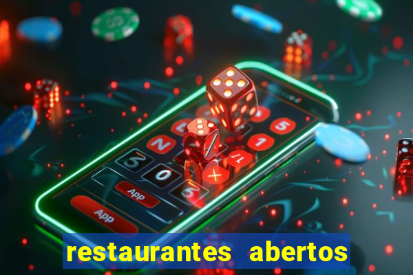 restaurantes abertos no natal porto alegre